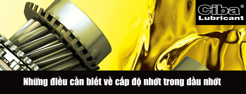 Những điều cần biết về cấp độ nhớt trong dầu nhớt