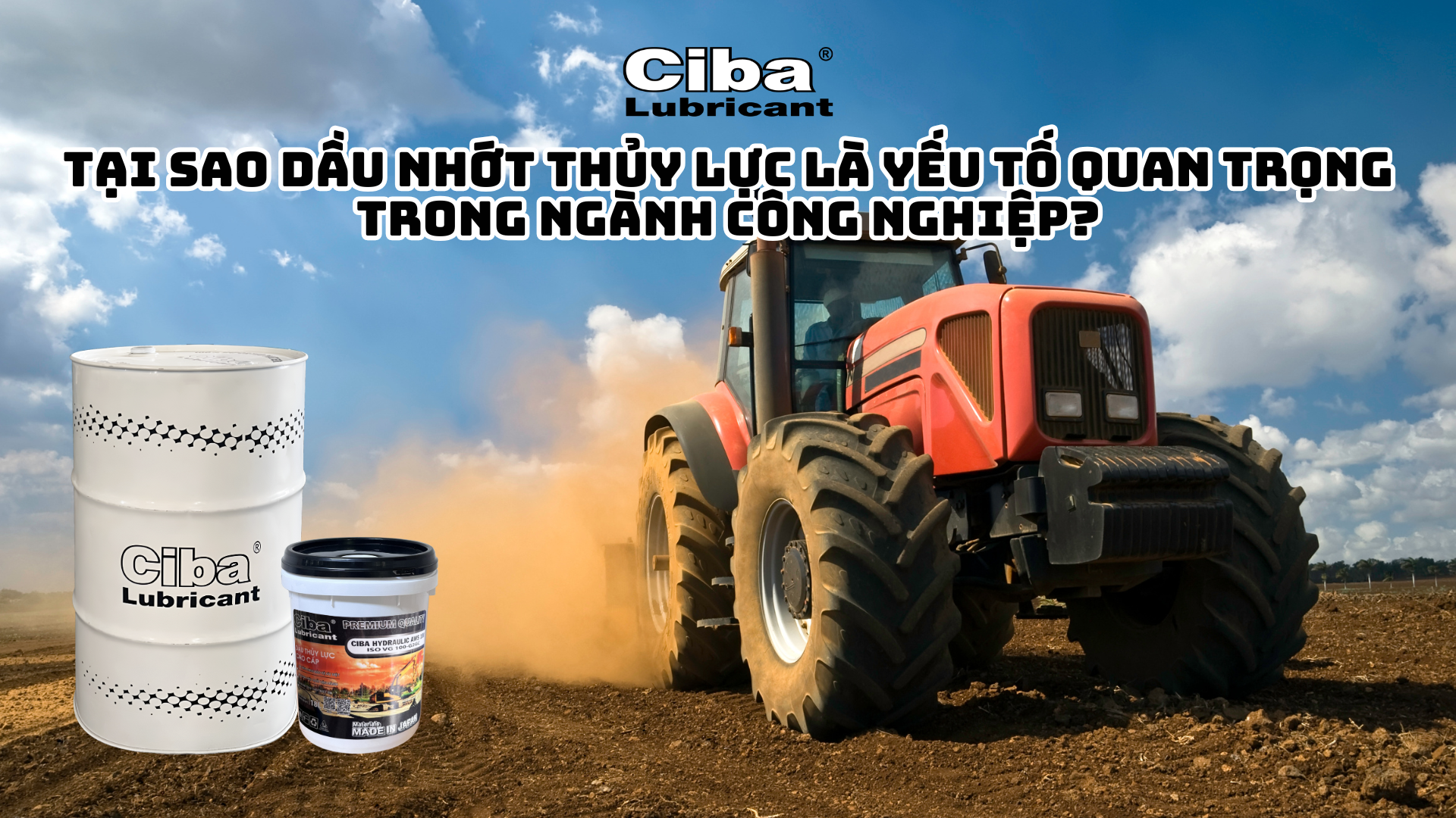 TẠI SAO DẦU NHỚT THỦY LỰC LÀ YẾU TỐ QUAN TRỌNG TRONG NGÀNH CÔNG NGHIỆP?