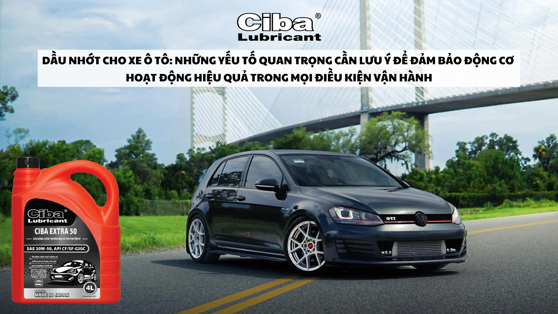 Dầu Nhớt Cho Xe Ô Tô: Những Yếu Tố Quan Trọng Cần Lưu Ý Để Đảm Bảo Động Cơ Hoạt Động Hiệu Quả Trong Mọi Điều Kiện Vận Hành